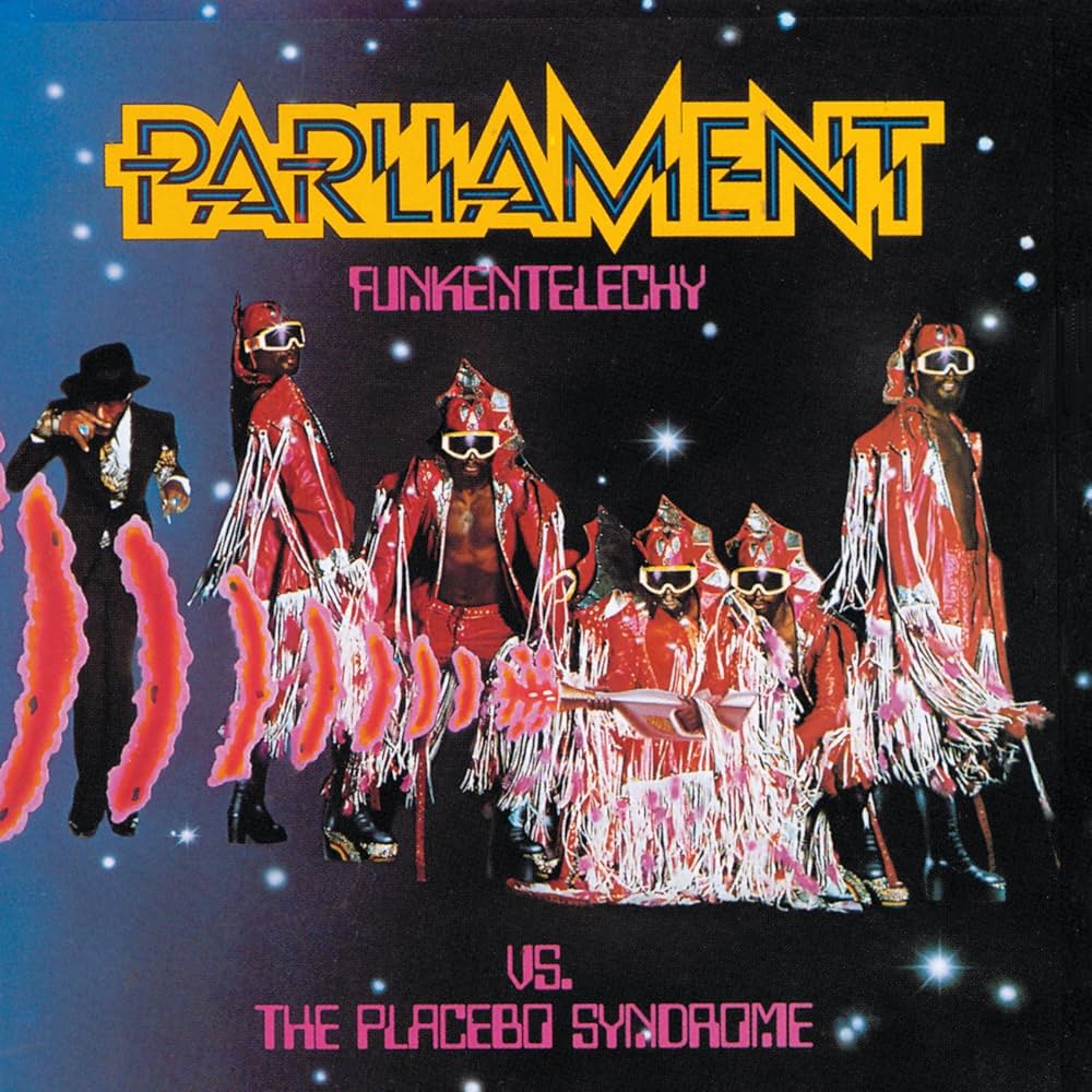 Funkentelechy Vs. The Placebo Syndrome - Parliament